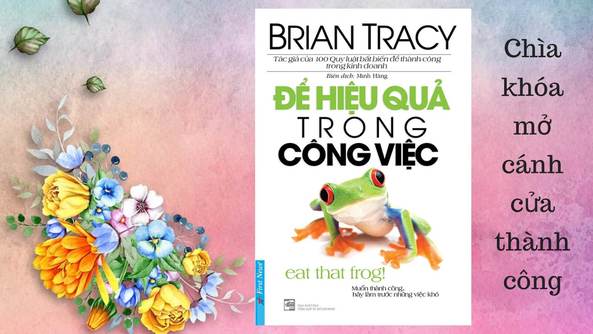 Sách hay về quản lý thời gian “Để hiệu quả trong công việc”